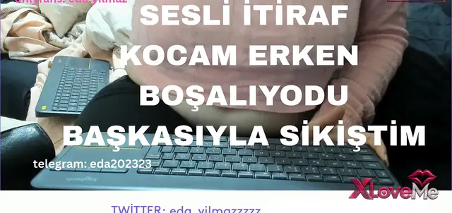 XXX — Seks Hikayesi itiraf Eda Yılmaz Başkasıyla sikiştim — Eda Yılmaz
