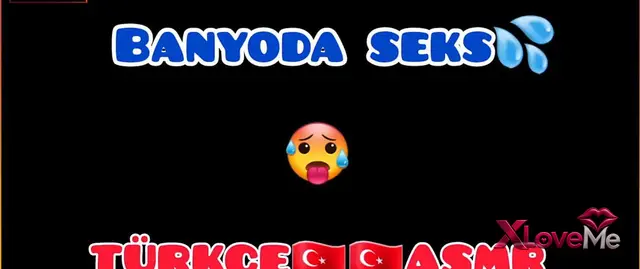 XXX — Türkçe ASMR Porno Banyoda Sex — High Libido